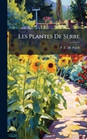 Les Plantes De Serre 1024623297 Book Cover