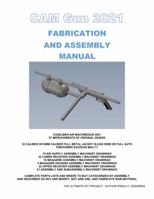 CAM Gun 2021: FABRICATION AND ASSEMBLY MANUAL 0578394030 Book Cover