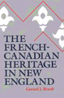The French-Canadian Heritage in New England 0874513596 Book Cover