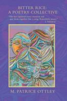 Bitter Rice: A Poetry Collective 0595438504 Book Cover