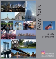 New York: A City of Dreams: A Photo Travel Experience (USA) 173423783X Book Cover