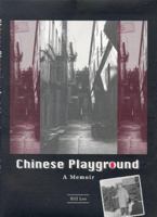 Chinese Playground: A Memoir 0967002303 Book Cover