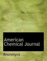 American Chemical Journal 0530349035 Book Cover