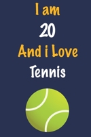 I am 20 And i Love Tennis: Journal for Tennis Lovers, Birthday Gift for 20 Year Old Boys and Girls who likes Ball Sports, Christmas Gift Book for ... Coach, Journal to Write in and Lined Notebook 1652688048 Book Cover