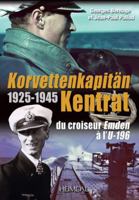 Korvettenkapit�n Kentrat: Du Croiseur Emden � l'U-196 2840483831 Book Cover