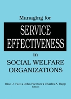 Managing for Service Effectiveness in Social Welfare Organizations 0866568239 Book Cover