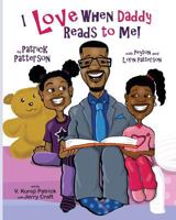 I Love When Daddy Reads to Me 0692822844 Book Cover