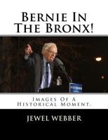 Bernie in the Bronx! 1984197797 Book Cover