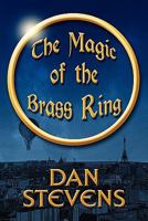 The Magic of the Brass Ring 1448977592 Book Cover