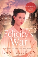 FELICITY'S WAR 1838957618 Book Cover