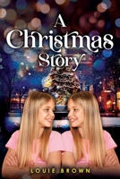 A Christmas Story 1965632335 Book Cover