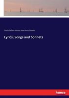 Lyrics, Songs and Sonnets 1372457631 Book Cover