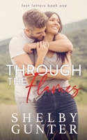 Through the Flames (Lost Letters) B0GVGFSLZ3 Book Cover
