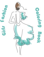 Girls Fashion Coloring Book: stylish fashion coloring book B091JYWW7L Book Cover