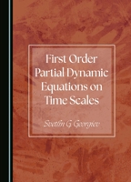 First Order Partial Dynamic Equations on Time Scales 1036401944 Book Cover