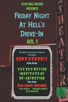 Friday Night at Hell's Drive-In: Vol. 1 1673798020 Book Cover