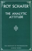 The Analytic Attitude 0465002676 Book Cover