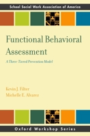 Functional Behavior Assessment: A Three-Tiered Prevention Model 019976493X Book Cover