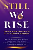 Still We Rise: Stories of Triumph Over Disabilities and the Strength of Empowerment B0F7LXDVVK Book Cover