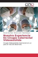 Nuestra Experiencia En Cirugía Colorrectal Videoasistida 363978149X Book Cover