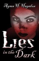 Lies in the Dark 1511800585 Book Cover