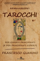 Impara a leggere i Tarocchi: per esperti principianti (e per principianti esperti) (Italian Edition) 198091222X Book Cover