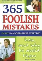 365 Foolish Mistakes Smart Managers Commit Every Day: How And Why to Avoid Them 0910627754 Book Cover