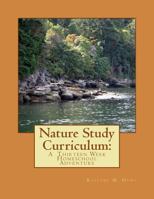 Nature Study Curriculum 172312964X Book Cover