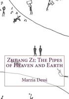 Zhuang Zi: The Pipes of Heaven and Earth 1986738523 Book Cover