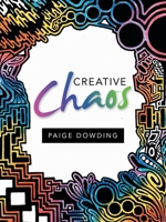 Creative Chaos 1663236585 Book Cover