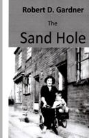 The Sand Hole 1979876525 Book Cover