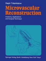 Microvascular Reconstruction: Anatomy Application and Surgical Technique