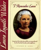 "I Remember Laura": Laura Ingalls Wilder 0785282068 Book Cover
