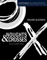 Noughts and Crosses (Stage Version) 1854599399 Book Cover