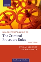 Blackstone's Guide to the Criminal Procedure Rules 0199588708 Book Cover