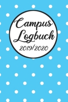 Campus Logbuch 2019/2020: Campustimer 2019 2020 - Studienplaner A5, Semesterkalender f�r Uni Studenten 1693493195 Book Cover