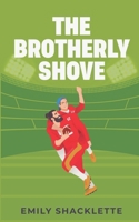 The Brotherly Shove B0GW79QZL4 Book Cover
