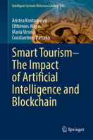 Smart Tourism – The Impact of Artificial Intelligence and Blockchain (Intelligent Systems Reference Library, 249) 3031508823 Book Cover