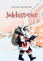 Julehistorier (Danish Edition) 8743087957 Book Cover
