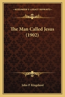 The Man Called Jesus 1165800721 Book Cover