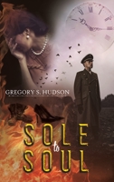 Sole to Soul 1645759202 Book Cover