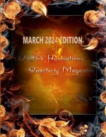 Wildfire Publications, LLC Quarterly Magazine March 2024 Edition 1304508730 Book Cover