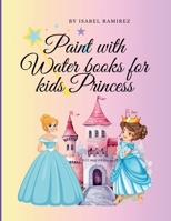 paint with water books for kids princess B0DQLCD7HJ Book Cover