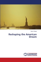 Reshaping the American Dream 3659341770 Book Cover