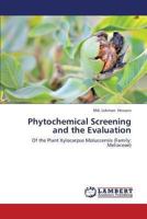 Phytochemical Screening and the Evaluation 3659322016 Book Cover