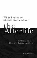 What Everyone Should Know about the Afterlife 0997225165 Book Cover