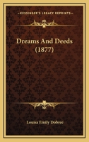 Dreams And Deeds 1120613329 Book Cover