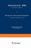 Jahresbericht 1910: Koniglichen Materialprufungsamtes 3662245280 Book Cover