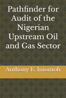 Pathfinder for Audit of the Nigerian Upstream Oil and Gas Sector 9787734630 Book Cover