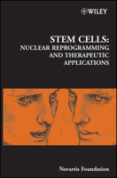 Stem Cells: Nuclear Reprogramming and Therapeutic Applications (Novartis Foundation Symposium) 0470091436 Book Cover